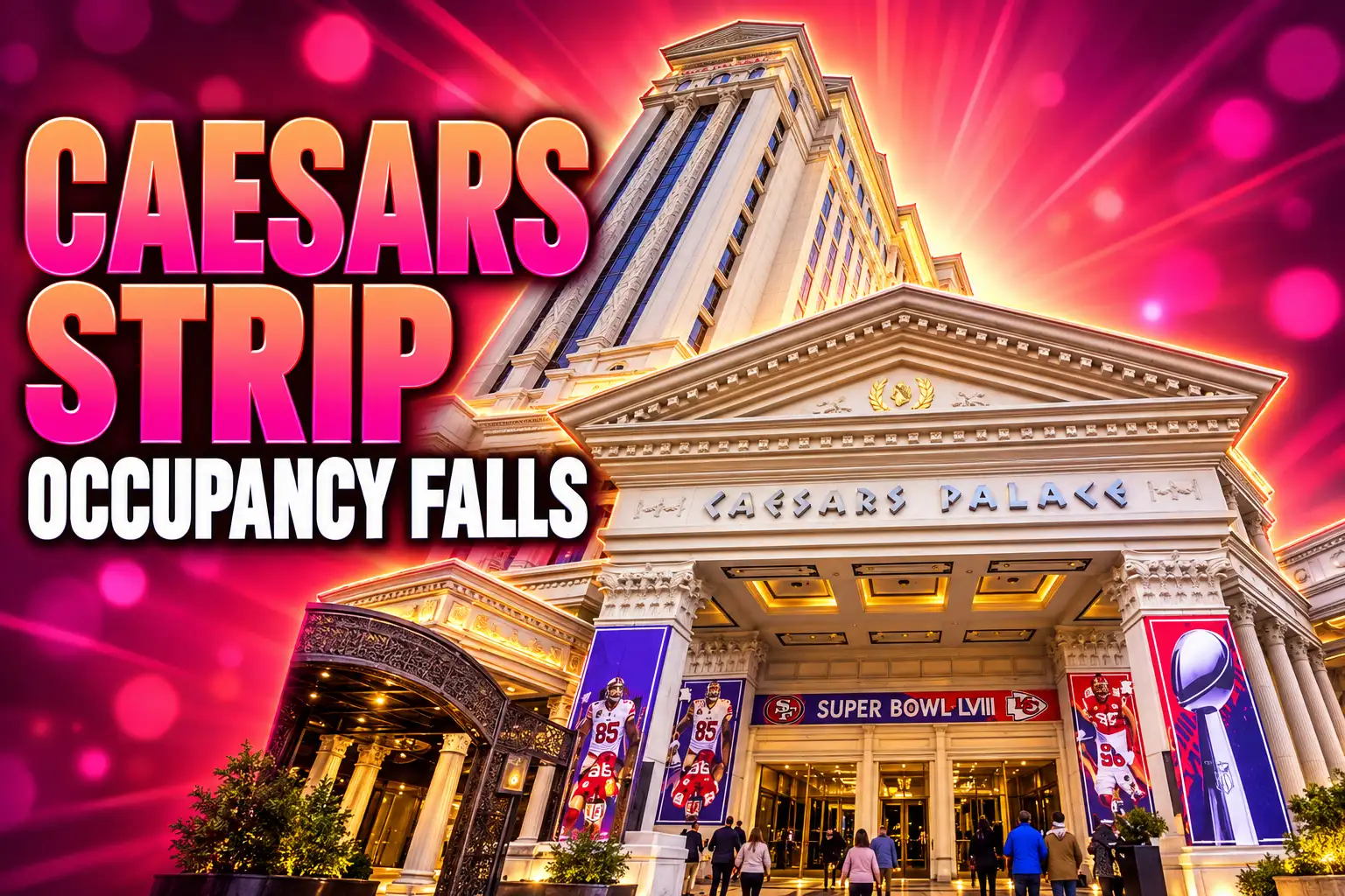 Caesars Strip occupancy falls Q4 2025 results