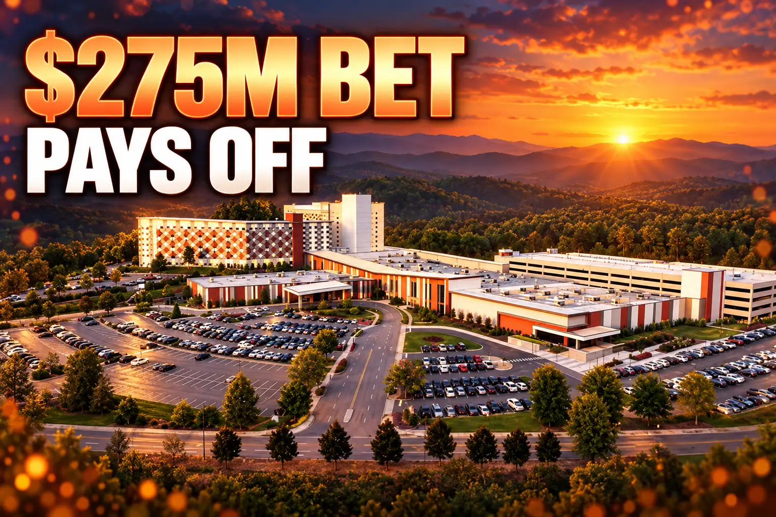 Harrah's Cherokee Valley River $275 million expansion complete